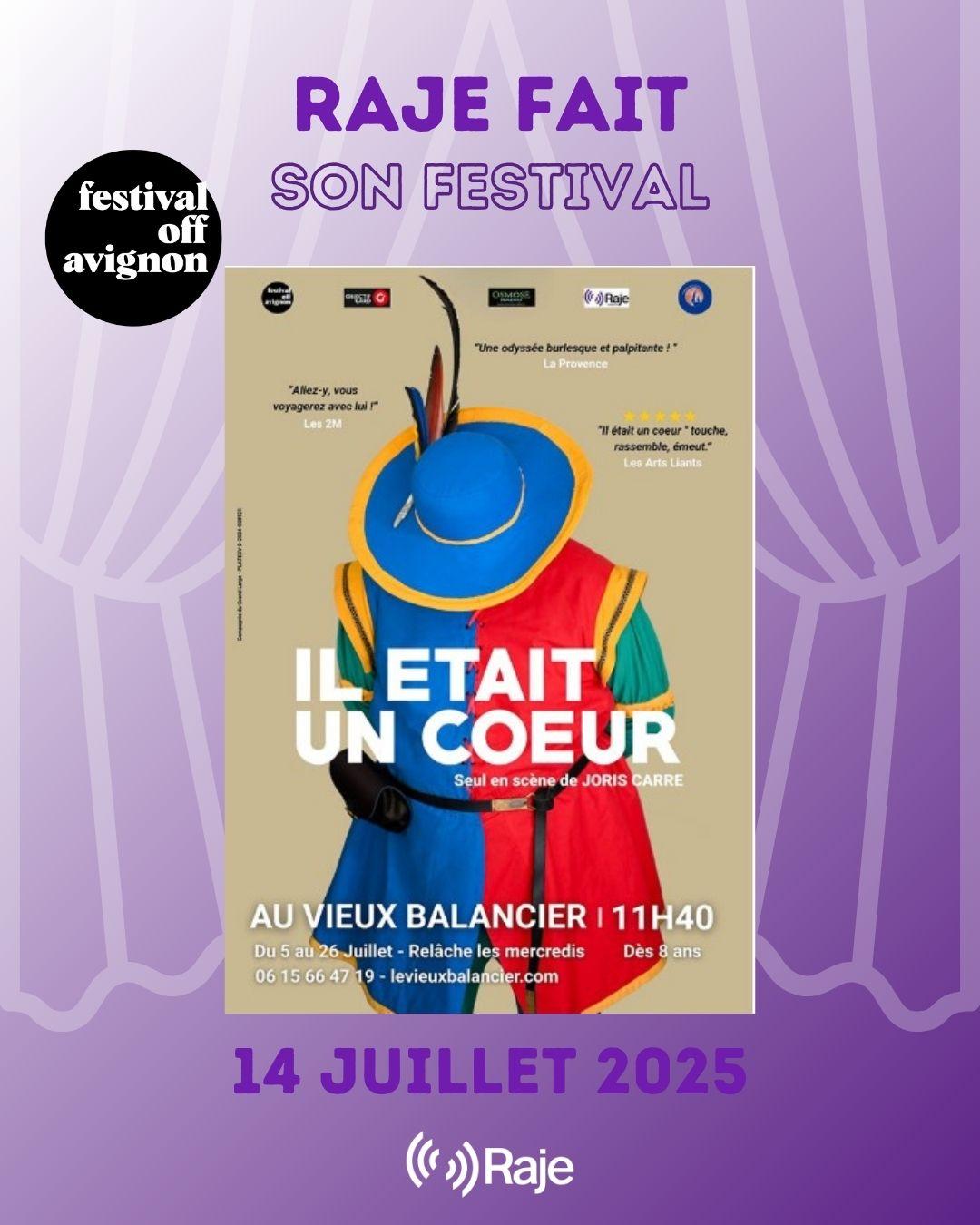RAJE FAIT SON FESTIVAL JOUR #14 Joris Carré pour IL ETAIT UN COEUR